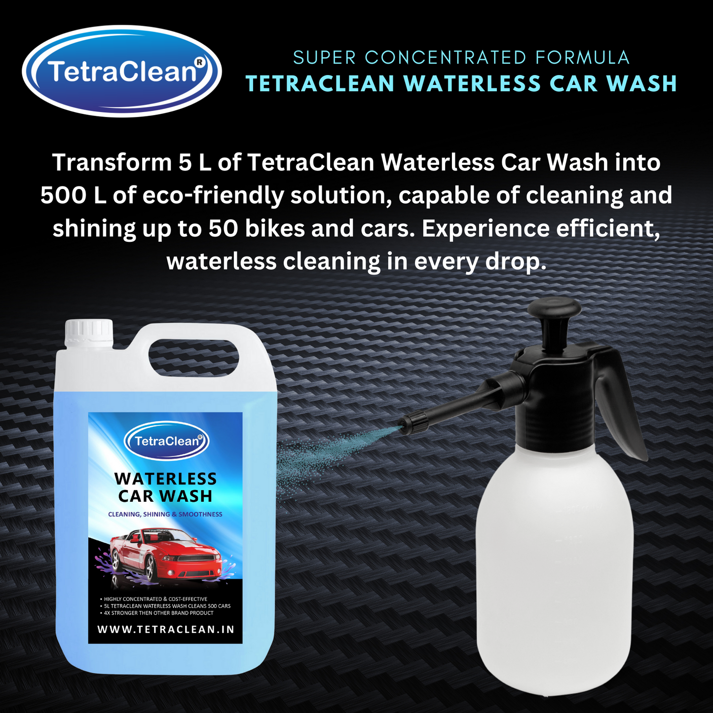 TetraClean Waterless Car Wash – High Gloss Shine & Smooth Finish Concentrate Liquid 5,Ltr