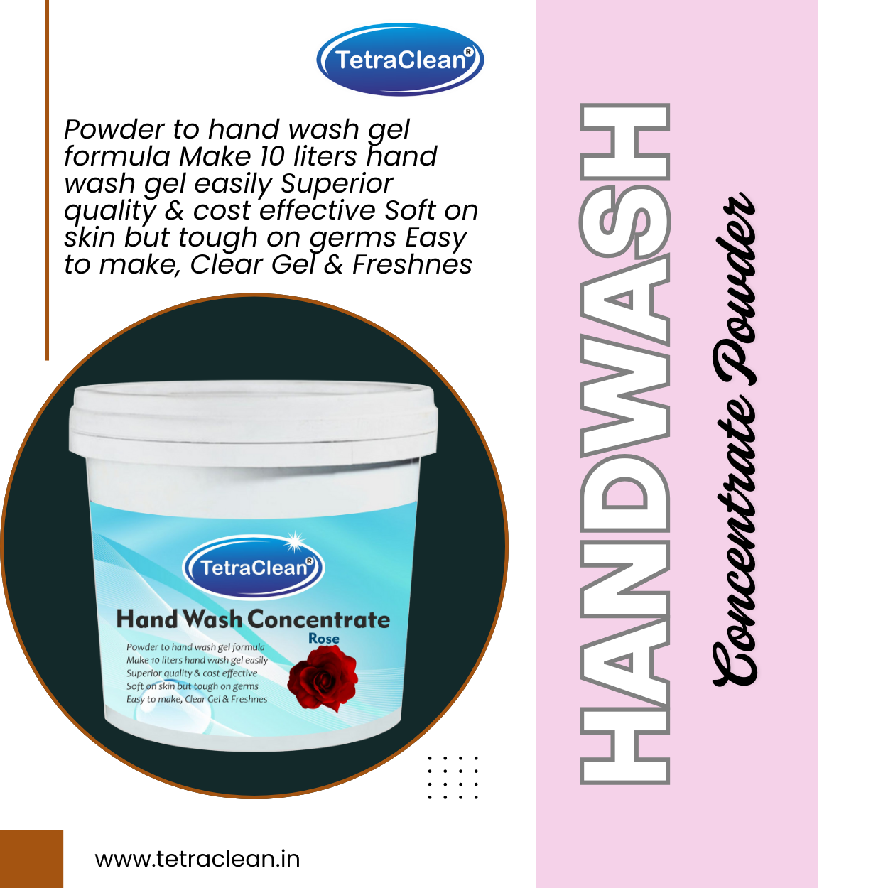 TetraClean Rose Hand Wash Concentrate Powder – Powder to 10L Clear Gel, Luxurious Rose Aroma, Soft on Skin & Tough on Germs